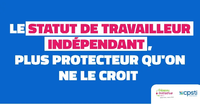 Campagne Digitale Initiative France sur le statut du travailleur indépendant