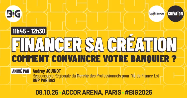 Financer sa création masterclass BIG