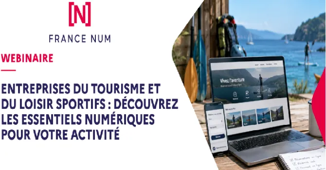 Webinaire France Num pour les entreprises du tourisme
