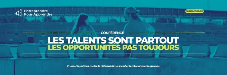 Conférence : le talent est universel, les opportunités ne le sont pas