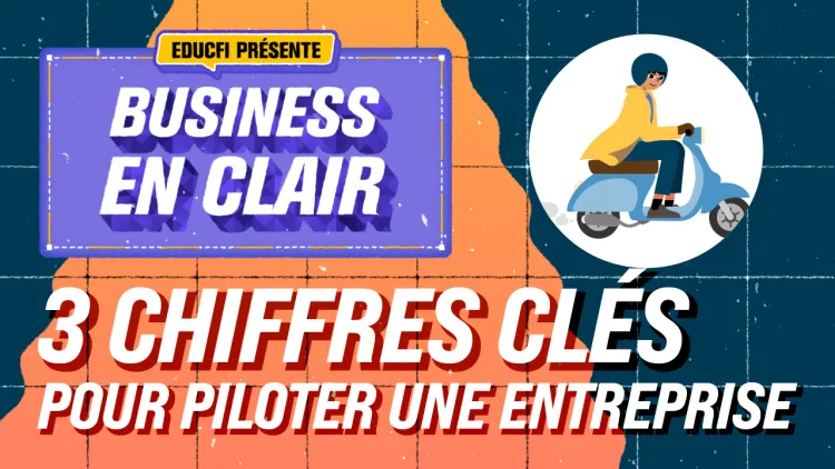 Vidéo : 3 chiffres clés pour piloter une entreprise