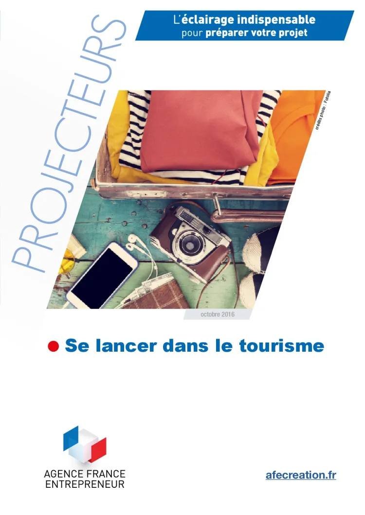 Dossier Projecteurs - Se lancer dans le tourisme