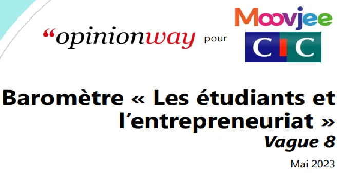 Baromètre CIC/Moovjee : Les jeunes et l'entrepreneuriat