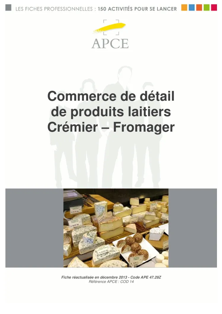Commerce de détail de produits laitiers, crémier-fromager