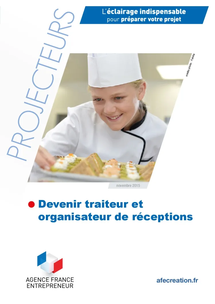 Dossier Projecteurs - Devenir traiteur et organisateur de réceptions