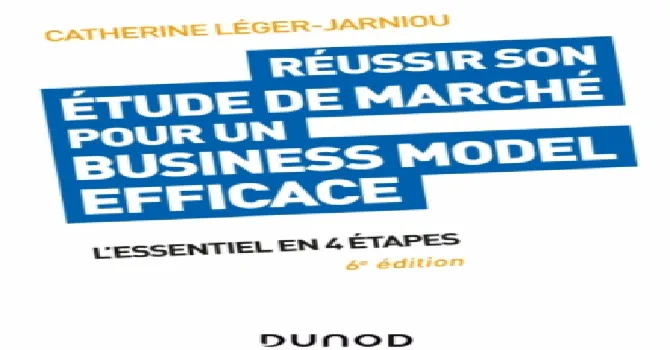 Réussir son étude de marché pour un business model efficace