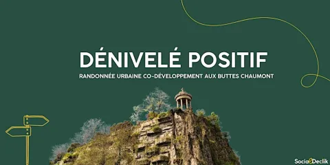 Dénivelé positif : Randonnée Urbaine Co-Développement entre entrepreneur·es